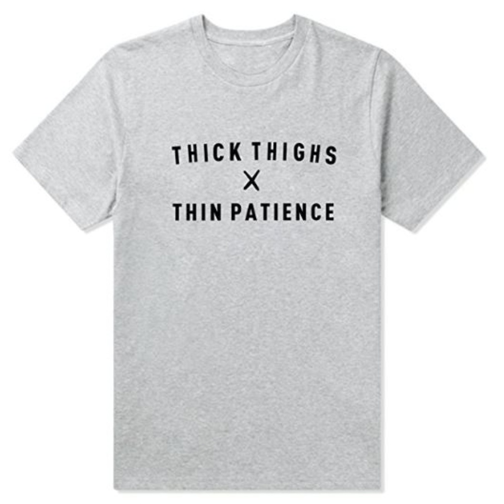 Tee Shirt T-Shirt Graphic Tee Thick Thighs Thin